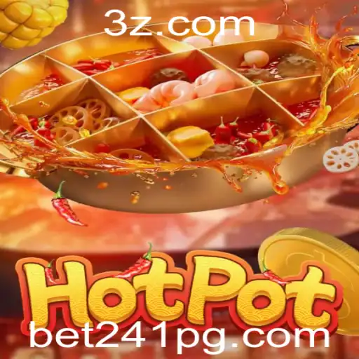 Descubra o Fascinante Mundo de Hotpot com a Palavra-Chave bet241
