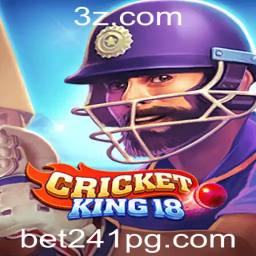CricketKing18: Explorando o Jogo Empolgante de Críquete com Bet241
